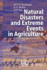 Image for Natural Disasters and Extreme Events in Agriculture : Impacts and Mitigation