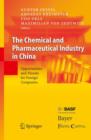 Image for The Chemical and Pharmaceutical Industry in China : Opportunities and Threats for Foreign Companies