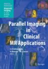 Image for Parallel Imaging in Clinical MR Applications