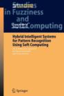 Image for Hybrid Intelligent Systems for Pattern Recognition Using Soft Computing