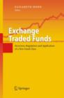 Image for Exchange Traded Funds : Structure, Regulation and Application of a New Fund Class
