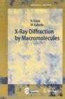Image for X-Ray Diffraction by Macromolecules