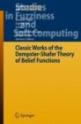 Image for Classic Works of the Dempster-Shafer Theory of Belief Functions