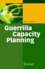 Image for Guerrilla capacity planning  : a tactical approach to planning for highly scalable applications and services