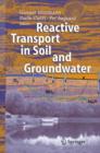 Image for Reactive Transport in Soil and Groundwater : Processes and Models