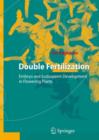 Image for Double fertilization  : embryo and endosperm development in flowering plants