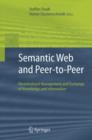 Image for Semantic Web and peer-to-peer  : decentralized management and exchange of knowledge and information