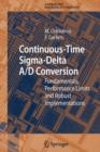 Image for Continuous-time sigma-delta A/D conversion  : fundamentals, performance limits and robust implementations