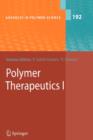 Image for Polymer Therapeutics I : Polymers as Drugs, Conjugates and Gene Delivery Systems