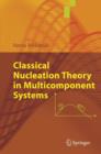 Image for Classical Nucleation Theory in Multicomponent Systems