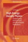 Image for High-energy-density physics  : fundamentals, inertial fusion, and experimental astrophysics