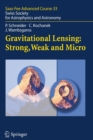 Image for Gravitational Lensing: Strong, Weak and Micro : Saas-Fee Advanced Course 33