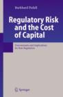 Image for Regulatory risk and the cost of capital  : determinants and implications for rate regulation