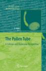 Image for The pollen tube  : a cellular and molecular perspective