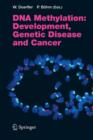 Image for DNA Methylation: Development, Genetic Disease and Cancer