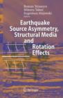 Image for Earthquake Source Asymmetry, Structural Media and Rotation Effects