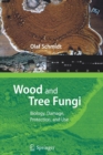 Image for Wood and Tree Fungi : Biology, Damage, Protection, and Use
