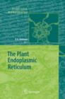 Image for The Plant Endoplasmic Reticulum