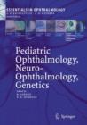 Image for Pediatric Ophthalmology, Neuro-Ophthalmology, Genetics