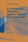 Image for A Computational Differential Geometry Approach to Grid Generation