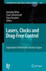 Image for Lasers, Clocks and Drag-Free Control : Exploration of Relativistic Gravity in Space