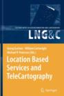 Image for Location Based Services and TeleCartography