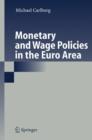 Image for Monetary and Wage Policies in the Euro Area