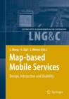 Image for Map-based Mobile Services : Design, Interaction and Usability