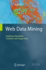 Image for Web Data Mining : Exploring Hyperlinks, Contents, and Usage Data