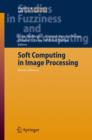 Image for Soft Computing in Image Processing : Recent Advances