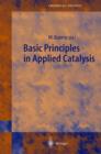 Image for Basic Principles in Applied Catalysis