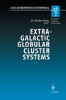 Image for Extragalactic globular cluster systems  : Proceedings of the ESO Workshop Held in Garching, 27-30 August 2002