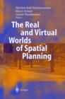 Image for The Real and Virtual Worlds of Spatial Planning