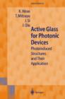 Image for Active glass for photonic devices  : photoinduced structures and their application