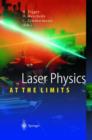 Image for Laser Physics at the Limits