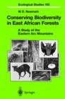 Image for Conserving Biodiversity in East African Forests : A Study of the Eastern Arc Mountains