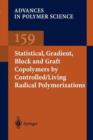 Image for Statistical, gradient and segmented copolymers by controlled/living radical polymerizations