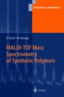 Image for MALDI-TOF Mass Spectrometry of Synthetic Polymers