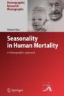 Image for Seasonality in Human Mortality : A Demographic Approach