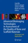 Image for Advanced Bioimaging Technologies in Assessment of the Quality of Bone and Scaffold Materials : Techniques and Applications