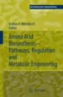 Image for Amino Acid Biosynthesis – Pathways, Regulation and Metabolic Engineering