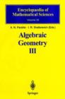 Image for Algebraic Geometry III : Complex Algebraic Varieties Algebraic Curves and Their Jacobians