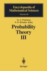 Image for Probability Theory III : Stochastic Calculus
