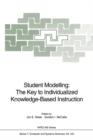 Image for Student Modelling: The Key to Individualized Knowledge-Based Instruction