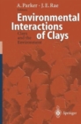 Image for Environmental interactions of clays  : clays and the environment