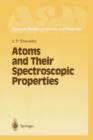 Image for Atoms and Their Spectroscopic Properties