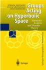 Image for Groups acting on hyperbolic space  : harmonic analysis and number theory