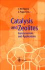 Image for Catalysis and Zeolites : Fundamentals and Applications