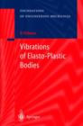 Image for Vibrations of Elasto-Plastic Bodies