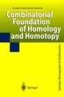 Image for Combinatorial foundation of homology and homotopy  : applications to spaces, diagrams, transformation groups, compactifications, differential algebras, algebraic theories, simplicial objects, and res